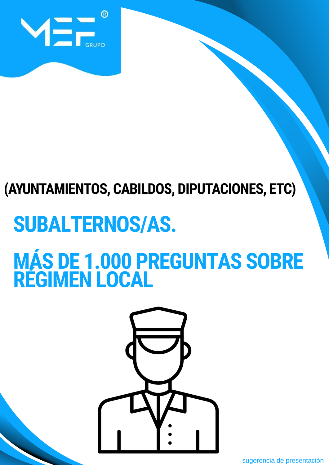 Subalternos de Ayuntamientos, Diputaciones, Cabildos… Más de 1.000 preguntas sobre Régimen Local
