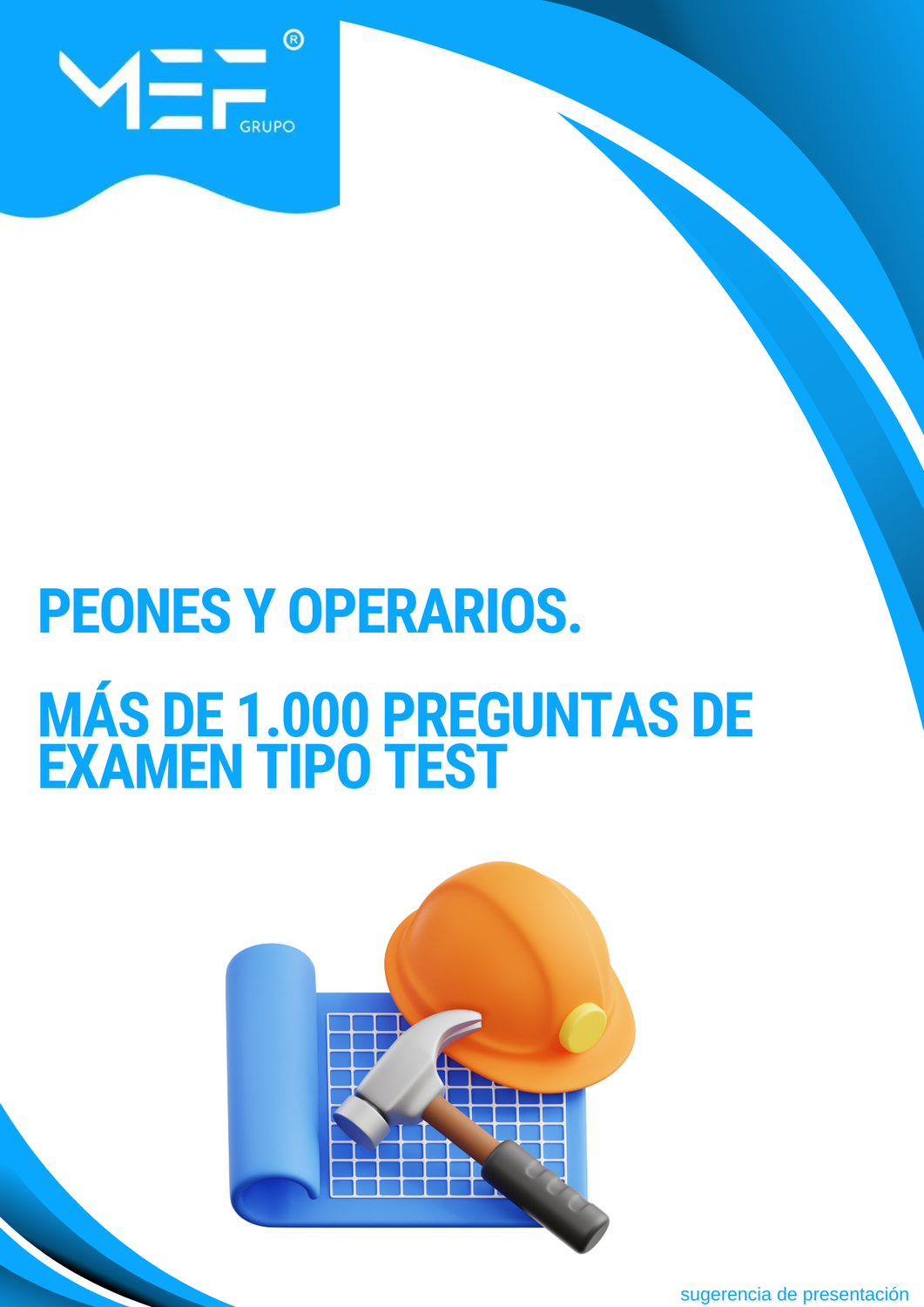 Peones y Operarios. Más de 1.000 preguntas de examen tipo test