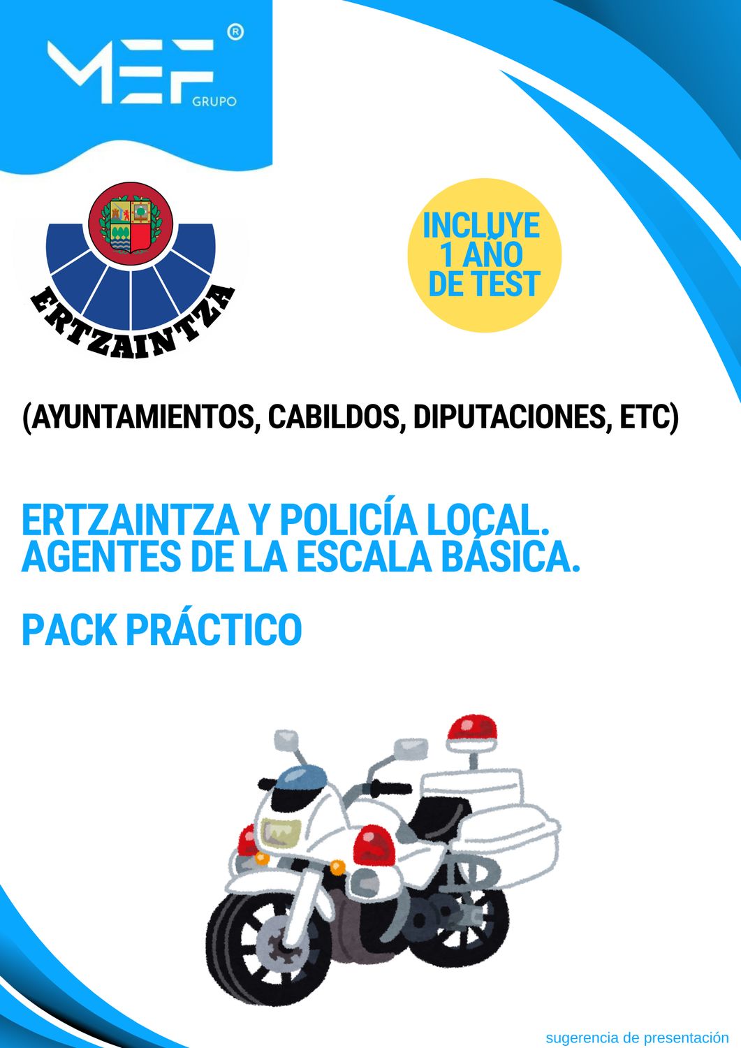 Pack PRÁCTICO. Ertzaintza y Policía local. Agentes de la Escala Básica del País Vasco + 1 AÑO de test online gratis.