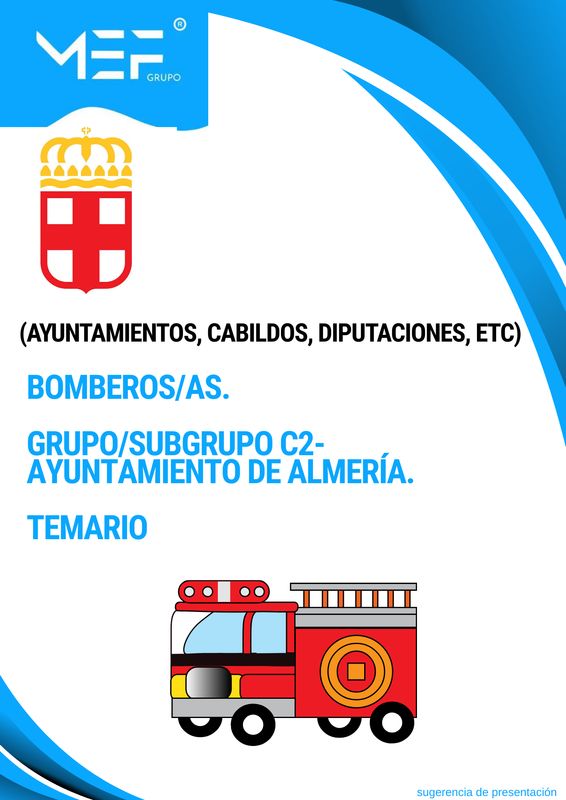 Bomberos. Grupo/Subgrupo C2. Ayuntamiento de Almería. Temario.