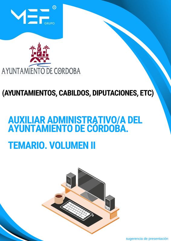 Auxiliar Administrativo/a del Ayuntamiento de Córdoba 2023. Temario. Volumen 2
