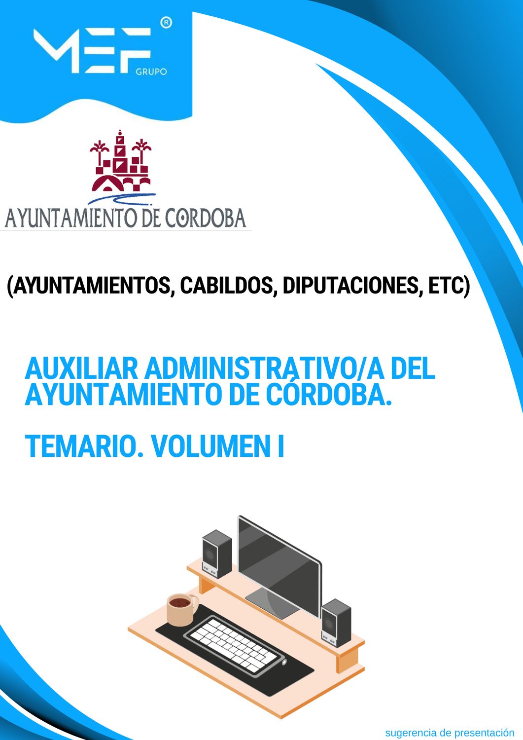 Auxiliar Administrativo/a del Ayuntamiento de Córdoba. Temario. Volumen 1