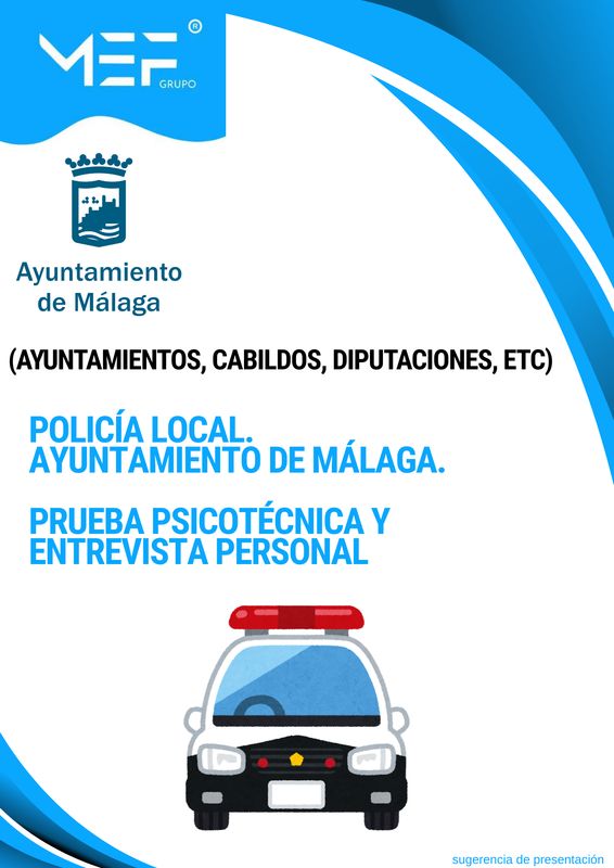 Prueba Psicotécnica y Entrevista Personal. Policía Local. Ayuntamiento de Málaga.