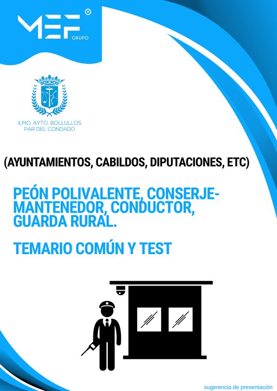 Peón Polivalente, Conserje-Mantenedor, Conductor, Guarda Rural. Temario Común y Test. Ayuntamiento de Bollullos Par del Condado.