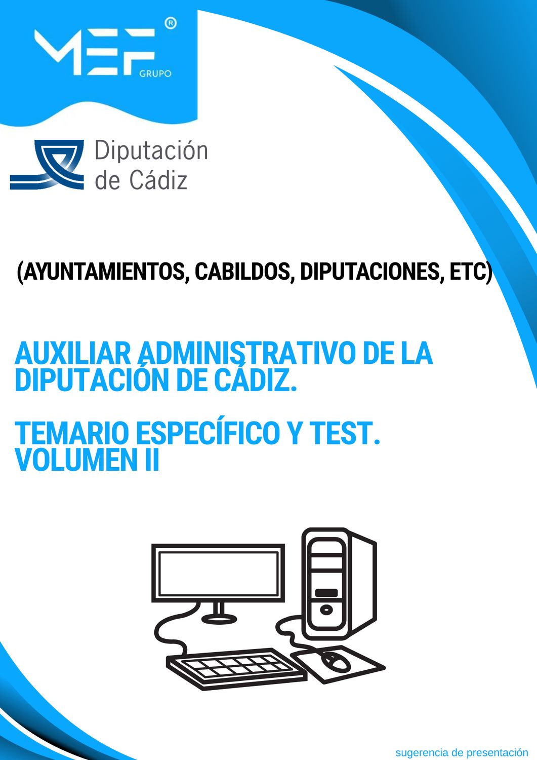 Auxiliar Administrativo de la Diputación de Cádiz. Temario específico y test. Volumen 2.