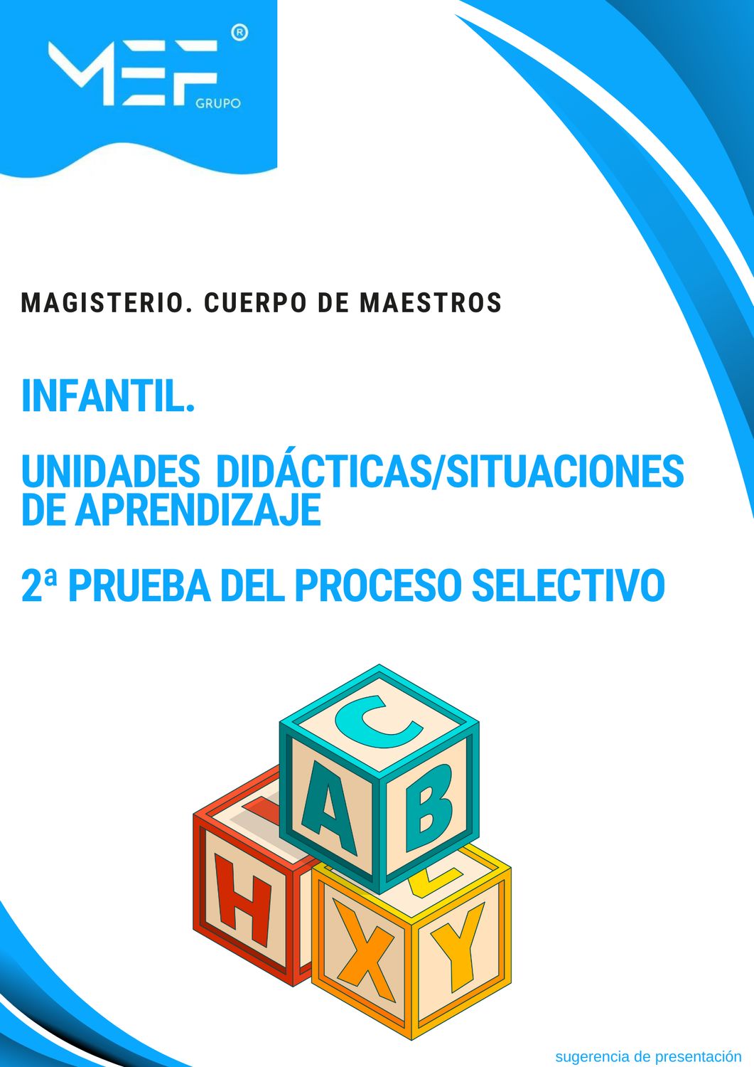 Unidades Didácticas/Situaciones de Aprendizaje. Segunda prueba del proceso selectivo para Maestros de Infantil 2025