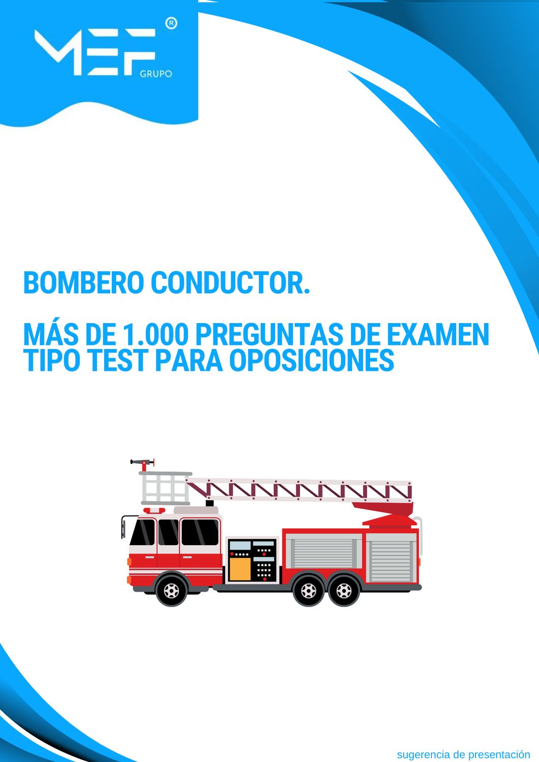 Bombero Conductor. Más de mil preguntas de examen tipo test para oposiciones.
