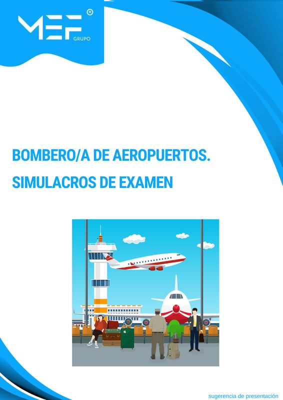 Bombero/a de Aeropuertos. Simulacros de examen
