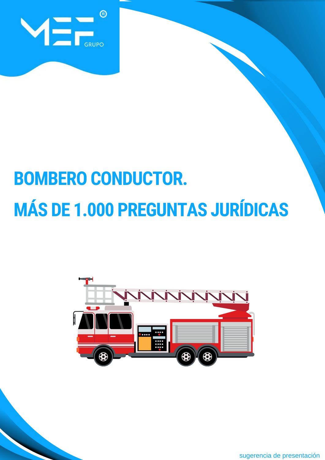 Más de 1.000 preguntas jurídicas para Bombero-Conductor.