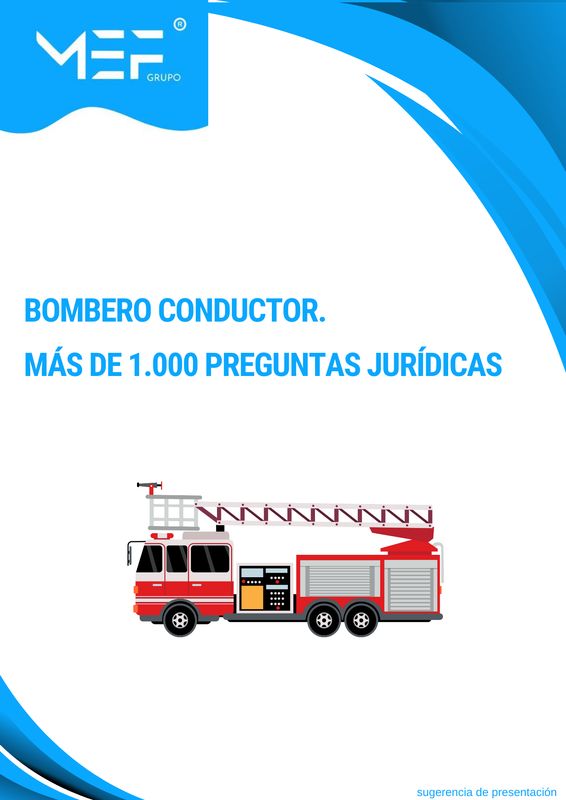 Más de 1.000 preguntas jurídicas para Bombero-Conductor.
