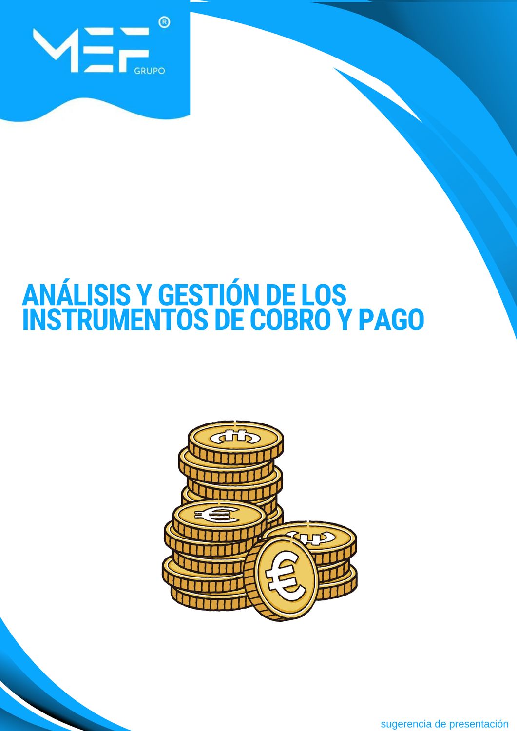 Análisis y Gestión de los instrumentos de cobro y pago
