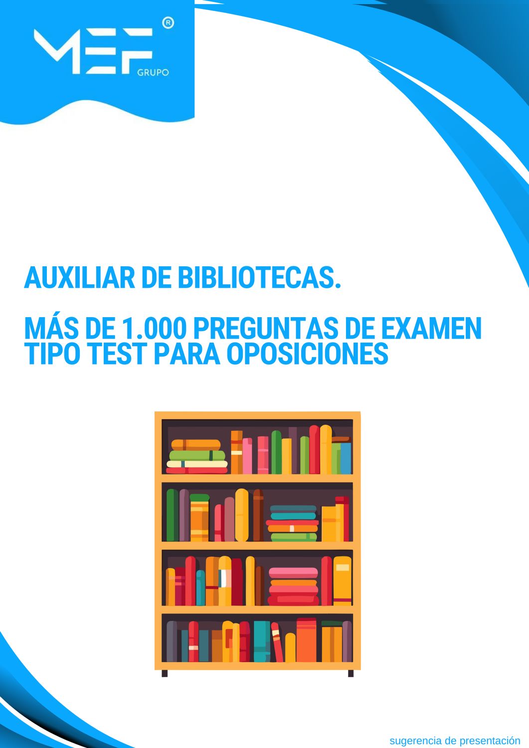 Auxiliar de Biblioteca. Más de 1.000 preguntas de examen tipo test para oposiciones