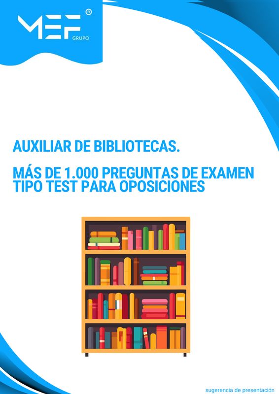 Auxiliar de Biblioteca. Más de 1.000 preguntas de examen tipo test para oposiciones