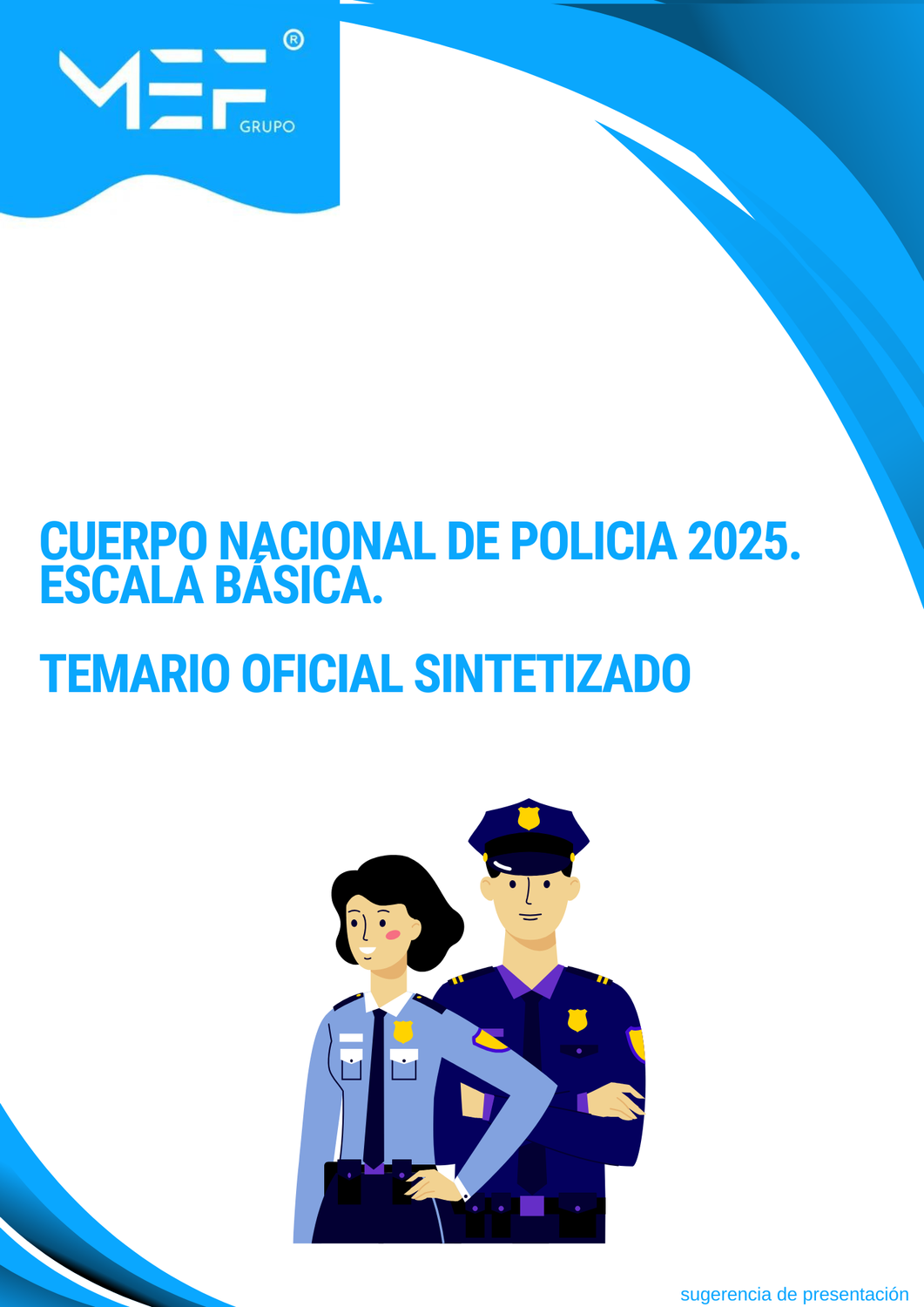 Cuerpo Nacional de Policía 2025. Escala básica. Temario Oficial SINTETIZADO