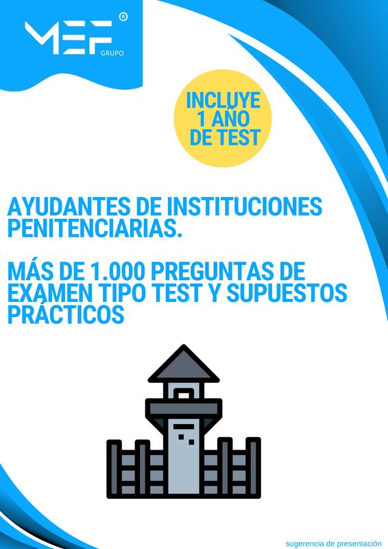 Ayudantes de Instituciones Penitenciarias. Más de 1.000 preguntas de examen tipo test y Supuestos Prácticos + 1 año de Test Online Gratis