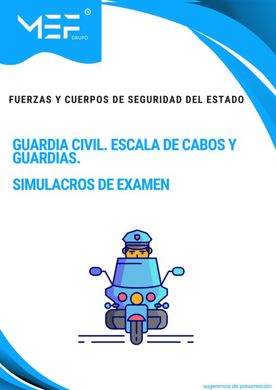 SIMULACROS DE EXAMEN. Guardia Civil. Escala de Cabos y Guardias. Fuerzas y Cuerpos de Seguridad del Estado