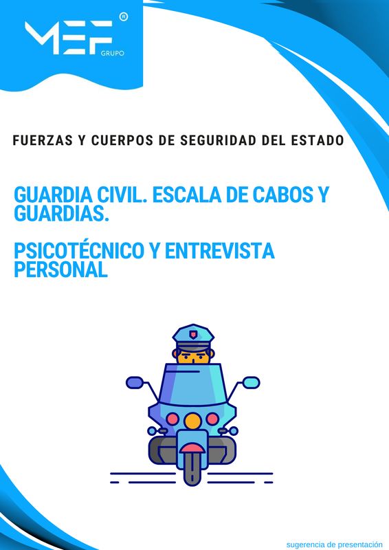 Guardia Civil. Escala de Cabos y Guardias. PSICOTÉCNICO Y ENTREVISTA PERSONAL. Fuerzas y Cuerpos de Seguridad del Estado