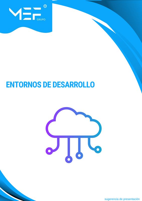 M07: Entornos de desarrollo M07: Entornos de desarrollo