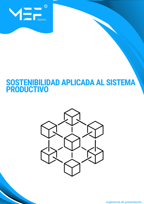M09: Sostenibilidad aplicada al sistema productivo M09: Sostenibilidad aplicada al sistema productivo