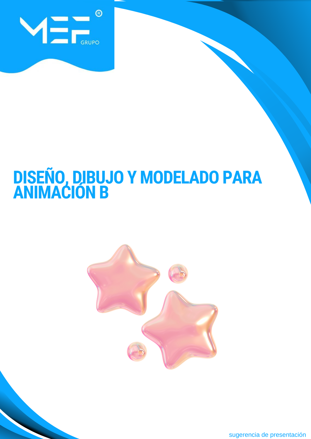 M02B: Diseño, dibujo y modelado para animación B