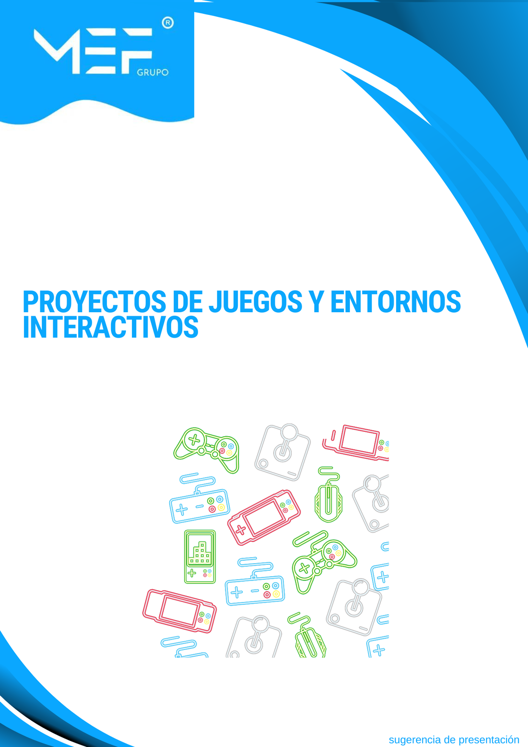 M07: Proyectos de juegos y entornos interactivos