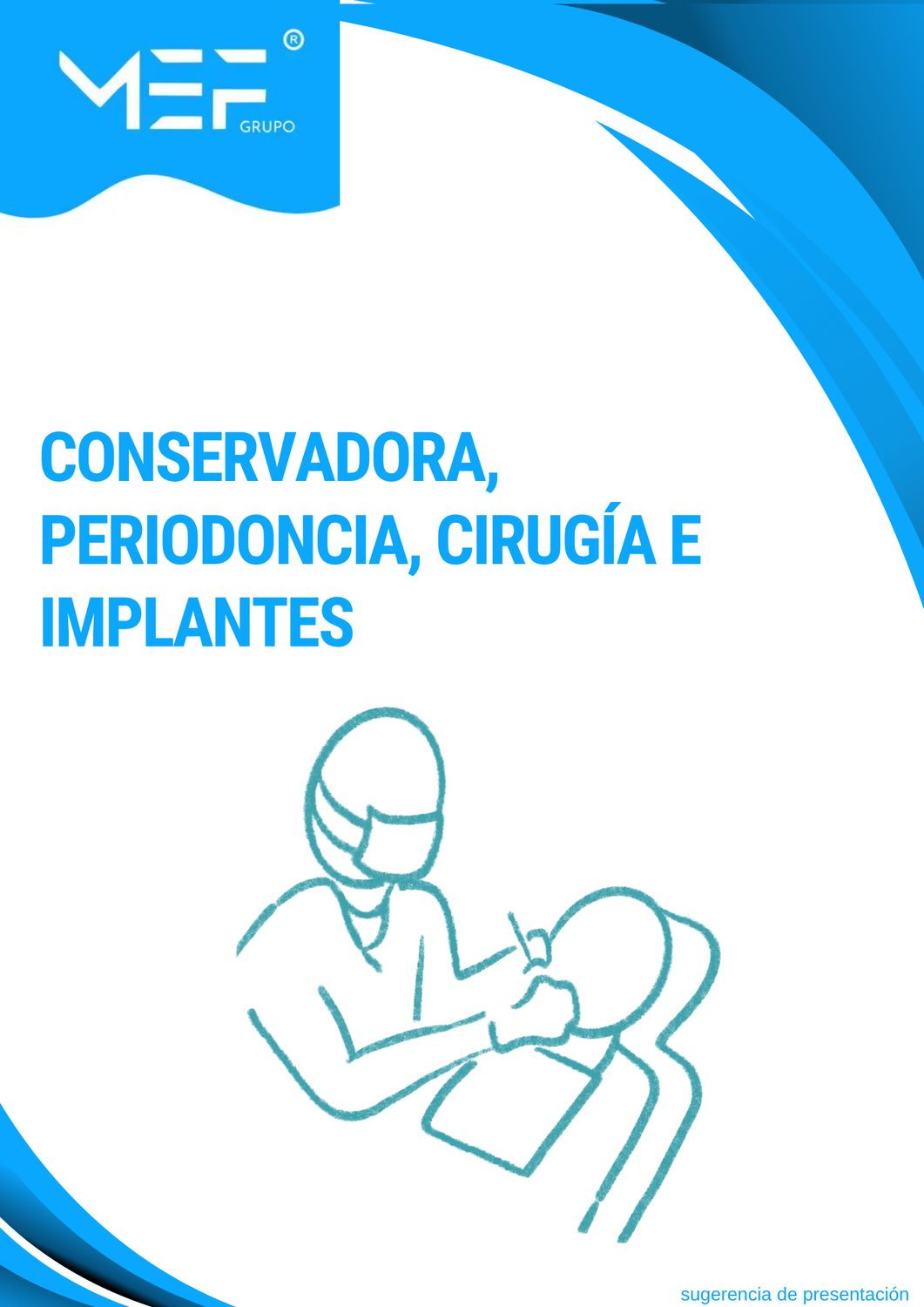 M07: Conservadora, periodoncia, cirugía e implantes