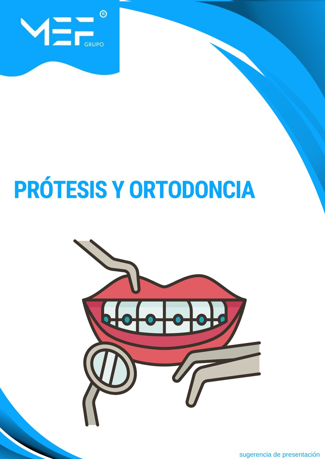 M08: Prótesis y ortodoncia