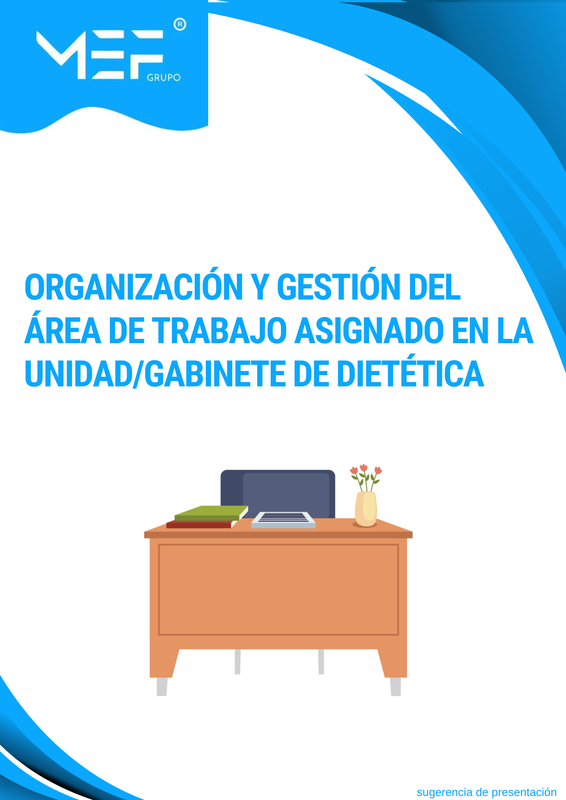 C01: Organización y gestión del área de trabajo asignado en la unidad/gabinete de dietética