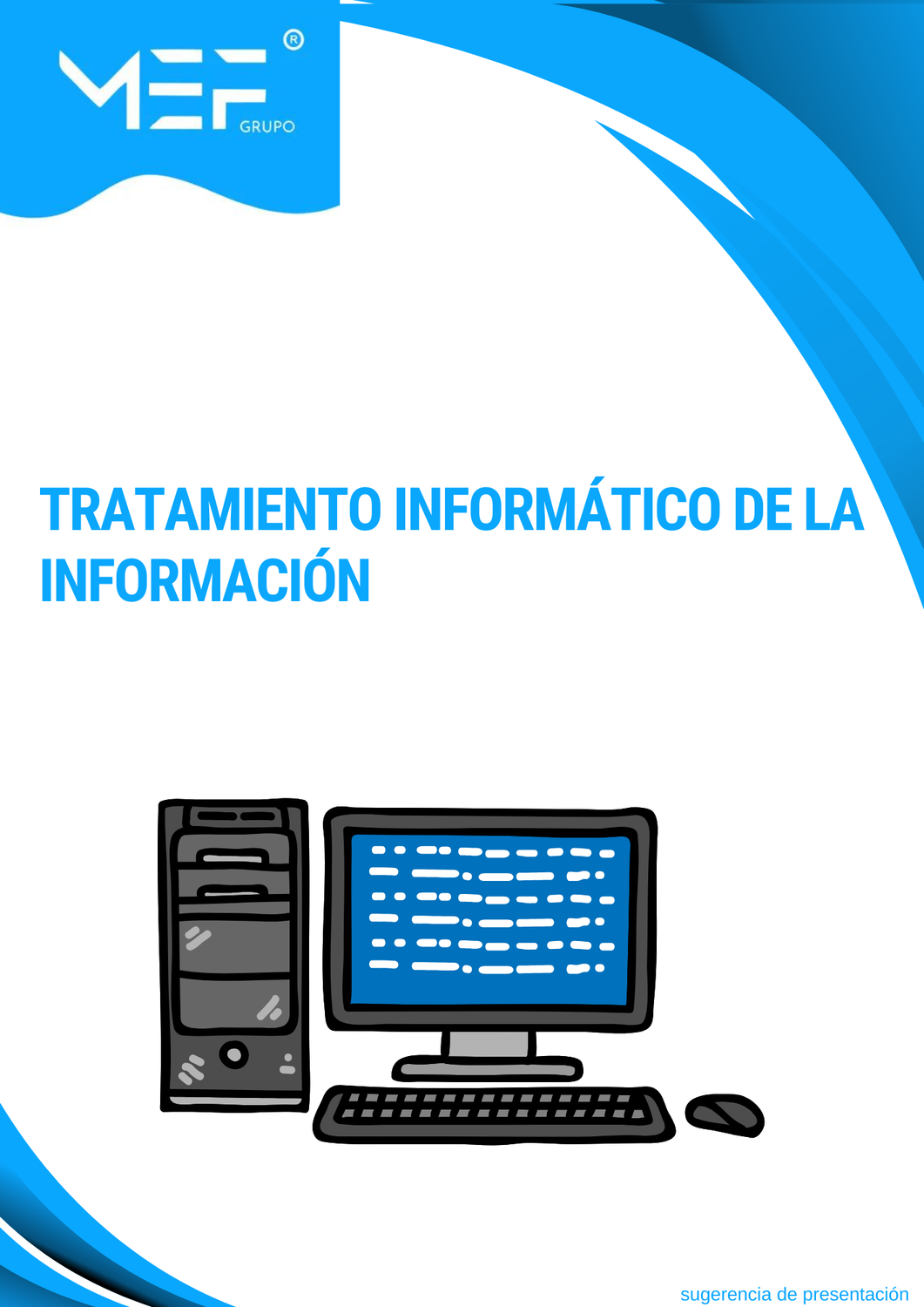 M07: Tratamiento informático de la información