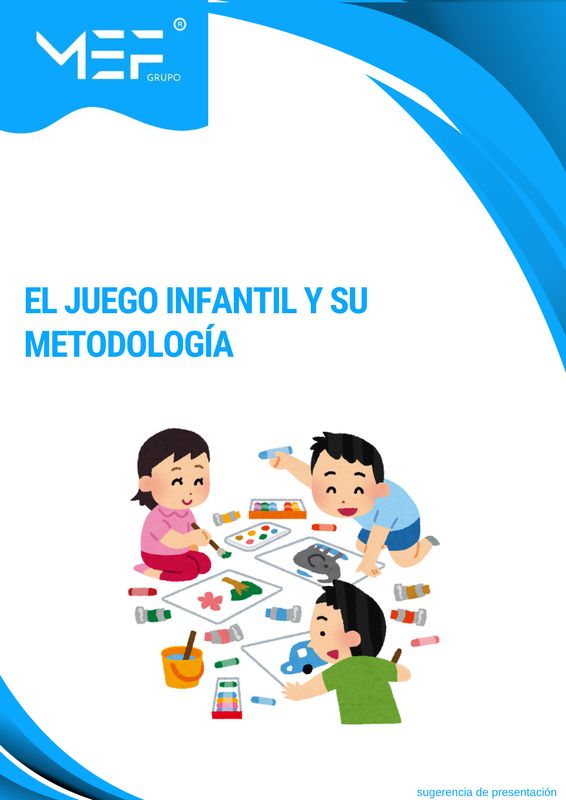 M04: El juego infantil y su metodología