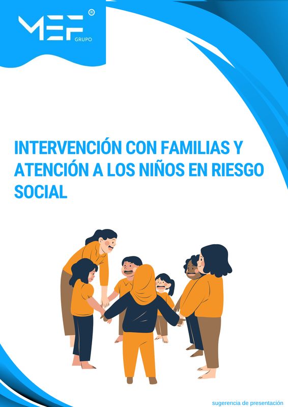 M01: Intervención con familias y atención a los niños en riesgo social M01: Intervención con familias y atención a los niños en riesgo social