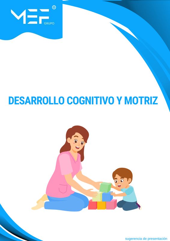 M06: Desarrollo cognitivo y motriz M06: Desarrollo cognitivo y motriz