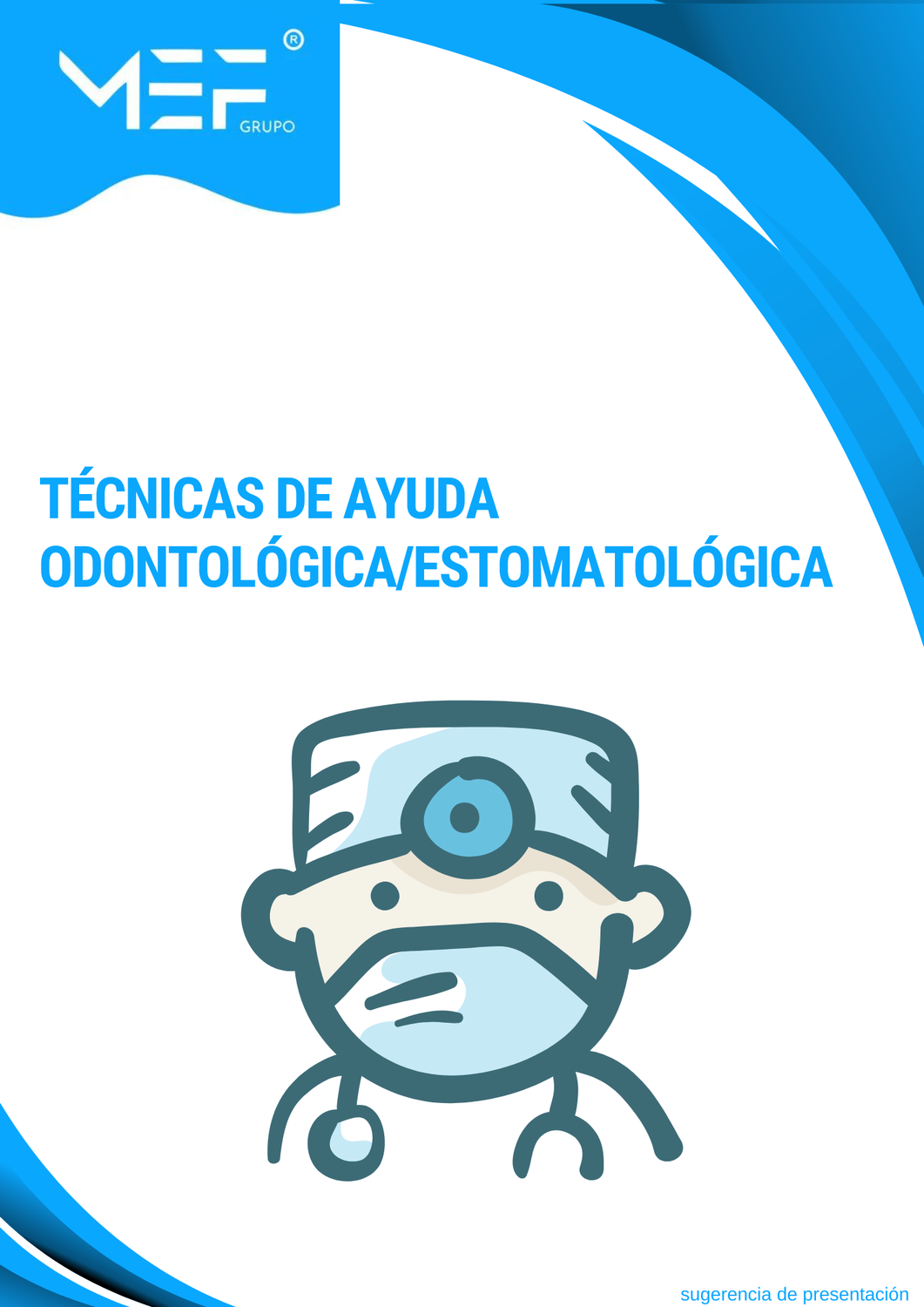C09: Técnicas de ayuda odontológica/ estomatológica