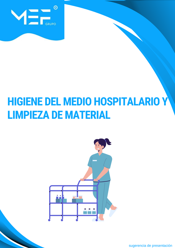 C06: Higiene del medio hospitalario y limpieza del material