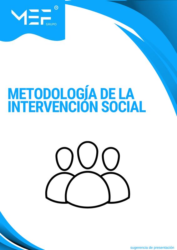 M02: Metodología de la intervención social M02: Metodología de la intervención social