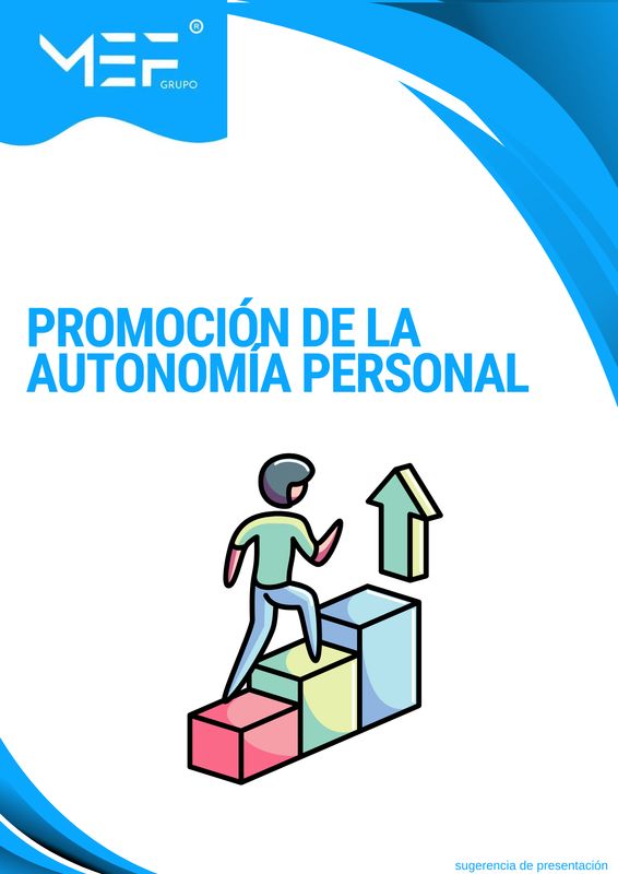 M03: Promoción de la autonomía personal M03: Promoción de la autonomía personal