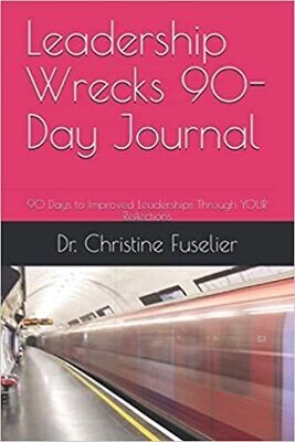Leadership Wrecks 90-Day Journal