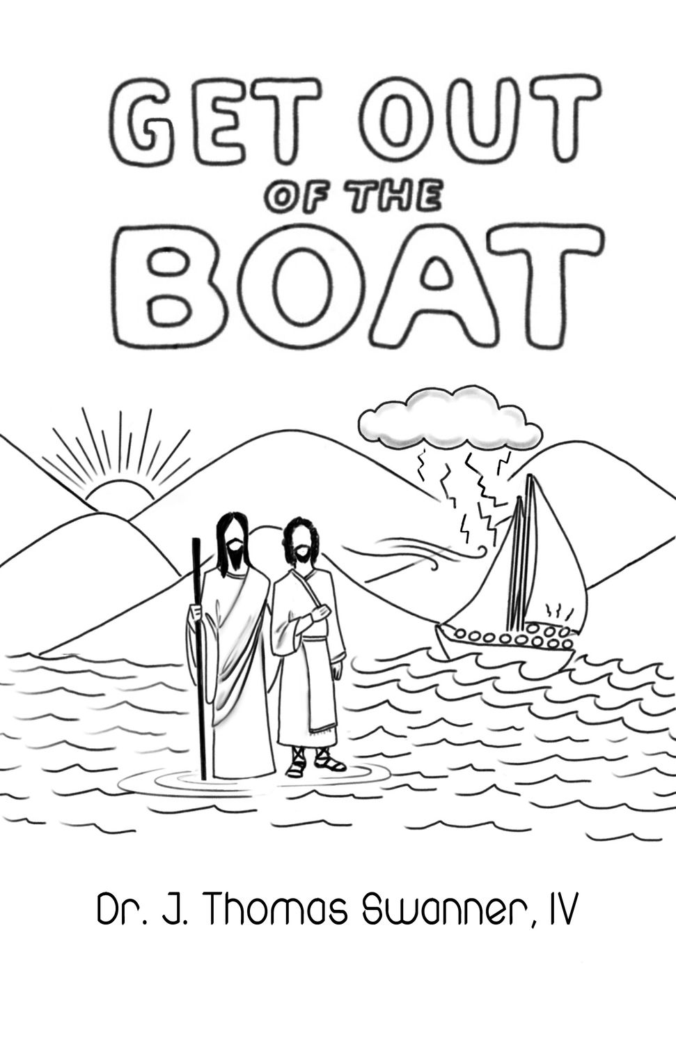 GET OUT OF THE BOAT