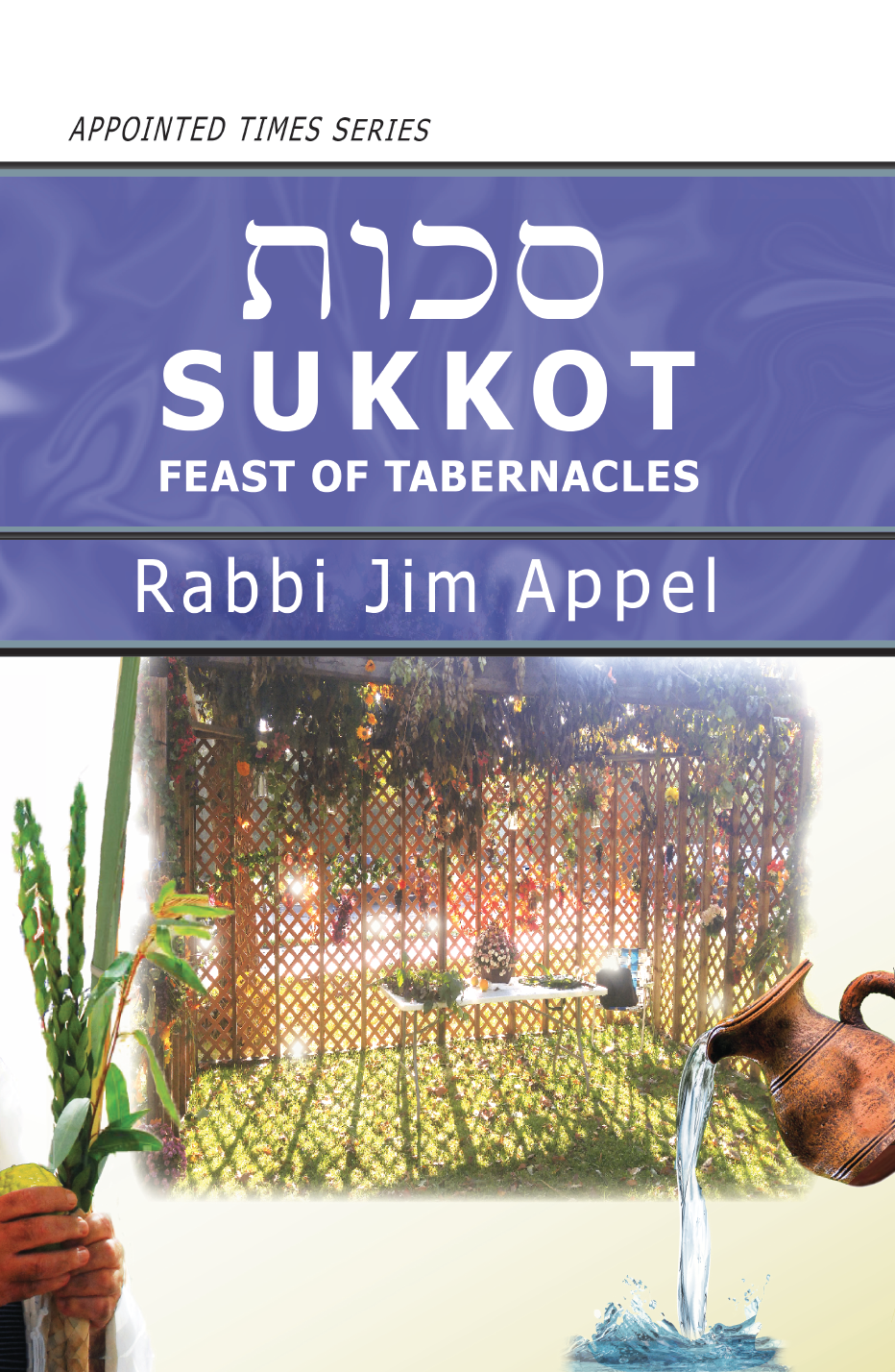 SUKKOT, Feast of Tabernacles