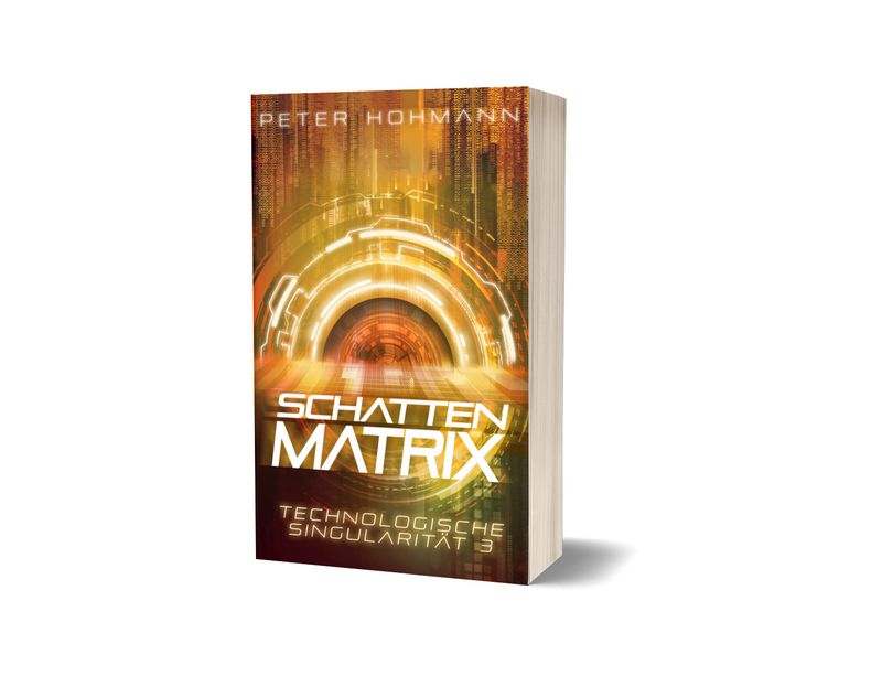 Schattenmatrix (Technologische Singularität 3/4) - Taschenbuch