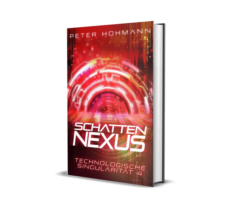 Schattennexus (Technologische Singularität 4/4) - Hardcover