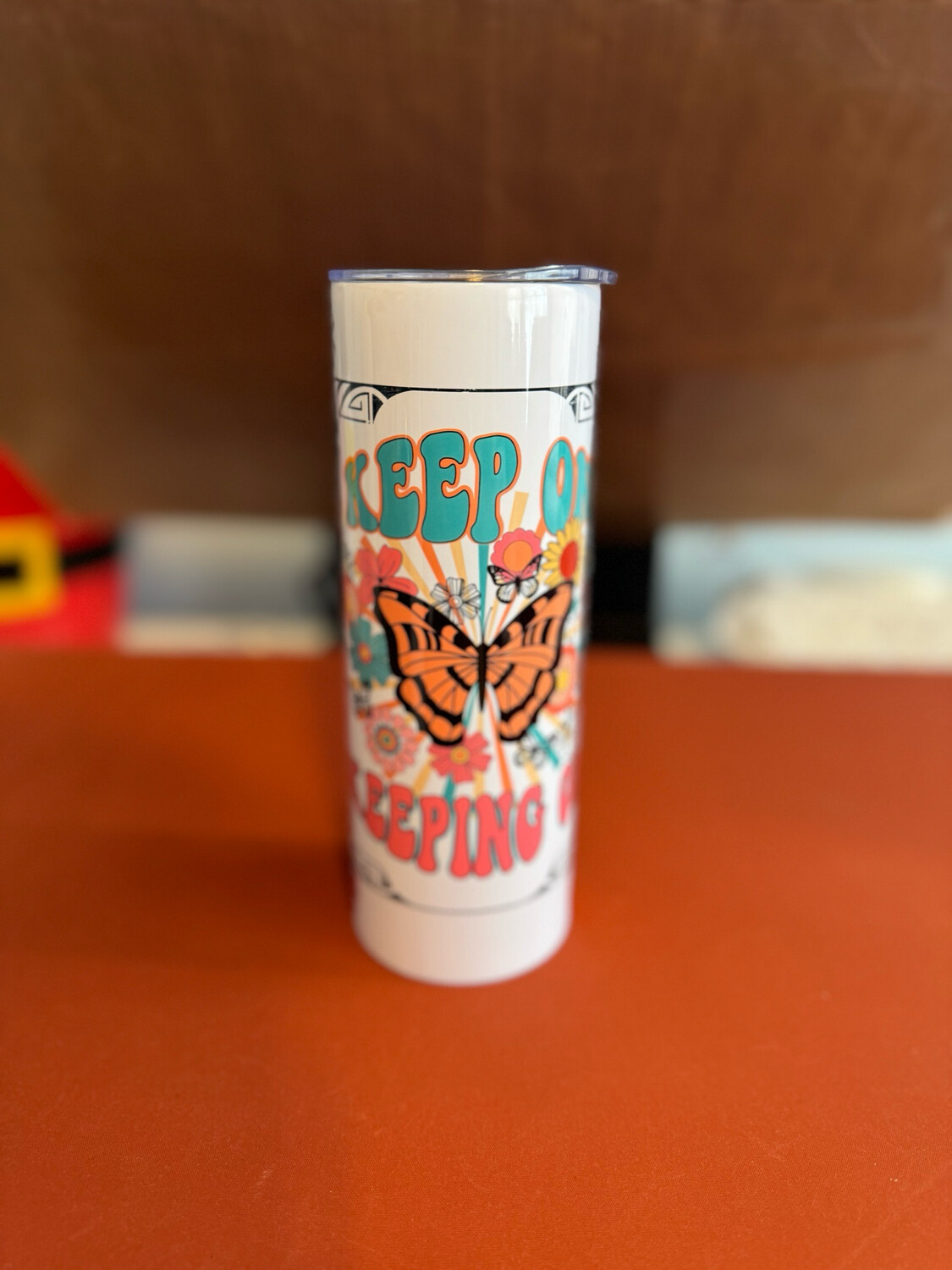 Keep On Keeping On Butterfly Floral Tumbler