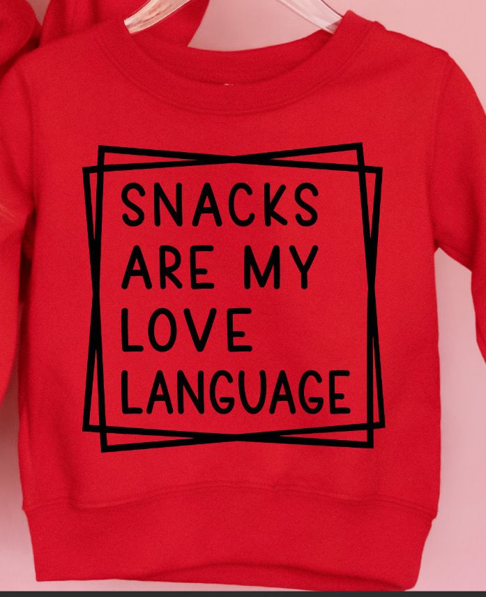 Snacks Are My Love Language (kids)