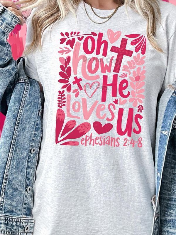 Oh How He Loves Us