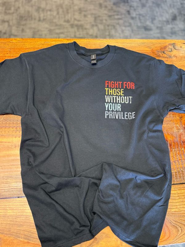 Fight For Those Without Your Privilege