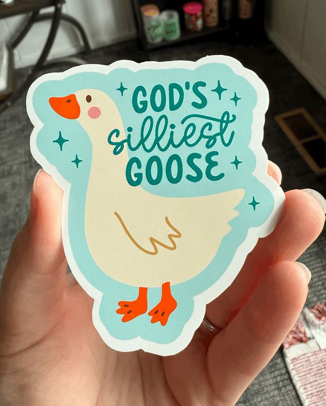 God&#39;s Silliest Goose Sticker (3inch)