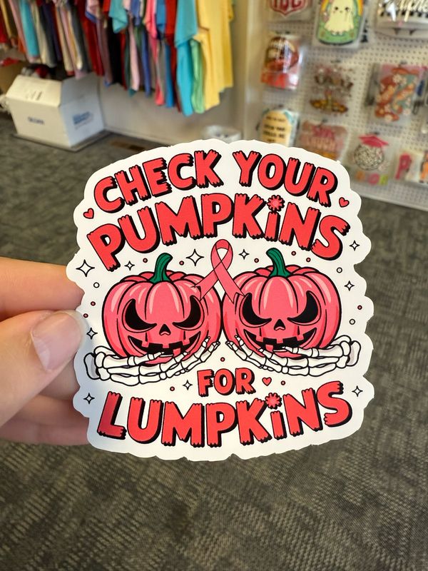 Check Your Pumpkins For Lumpkins Sticker (3inch)