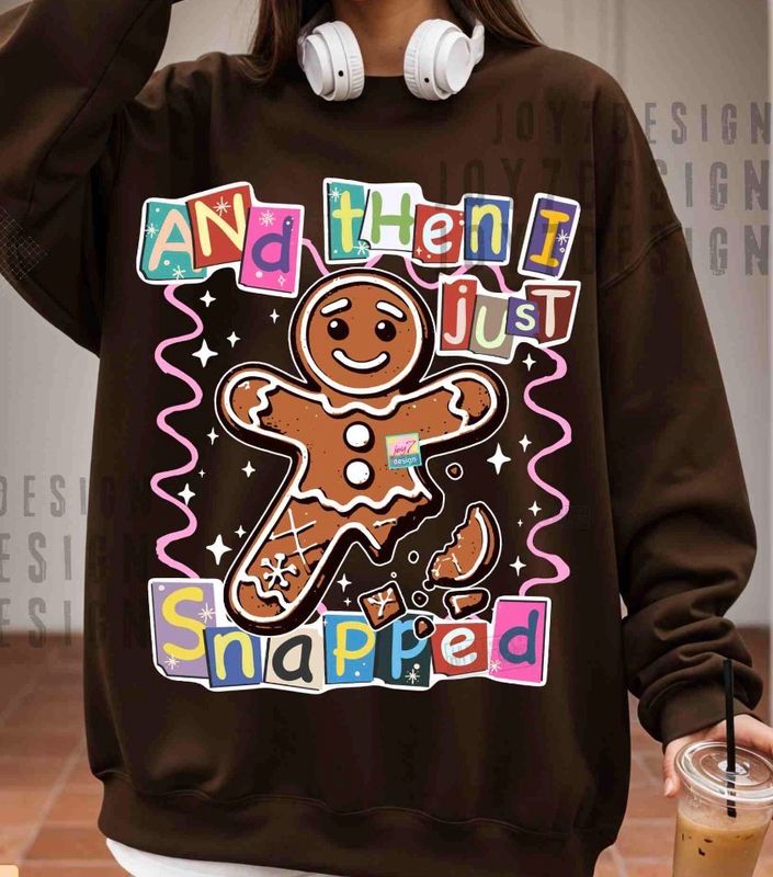 And Then I Just Snapped And Then I Just Snapped