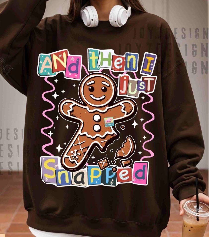 And Then I Just Snapped And Then I Just Snapped