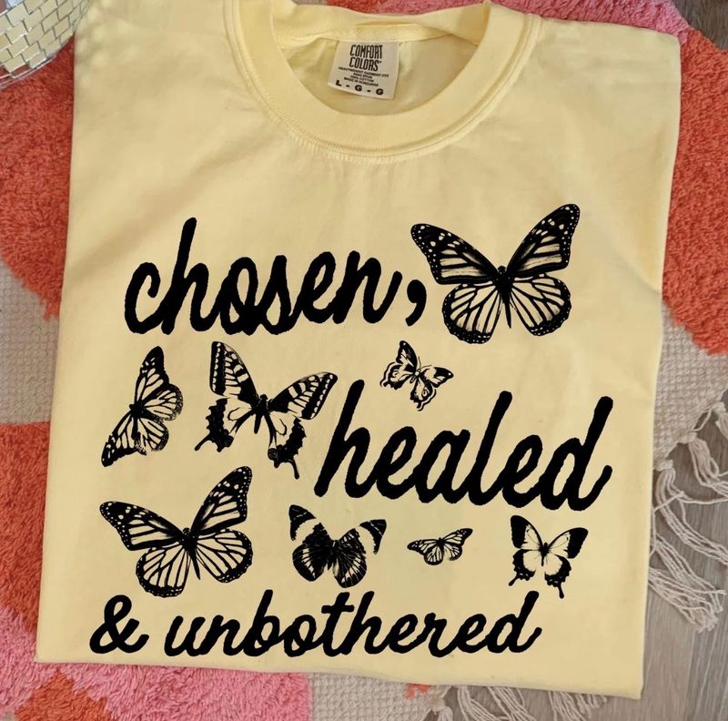 Chosen, Healed And Unbothered
